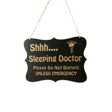 Load image into Gallery viewer, Shhh Sleeping Doctor Door Sign 9x6.5in Painted Wood