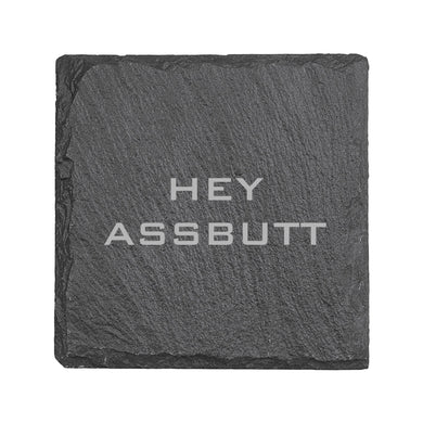 Coaster - Slate - Hey Assbutt - SET OF 2
