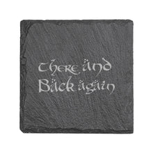 Load image into Gallery viewer, 15oz Stemless Wine Glass Set -  There and Back again + Slate Coaster