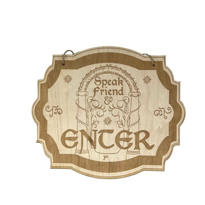 Speak Friend and Enter - Raw Wood Door Sign 6x9