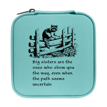 Load image into Gallery viewer, Jewelry Box 4x4 - CUSTOM - Big sisters are the ones who show you the way, even when the path seems uncertain