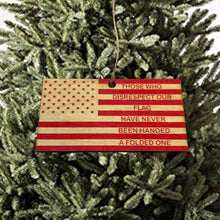 Load image into Gallery viewer, Ornament CUSTOM - Those who disrespect our flag have never been handed a folded one