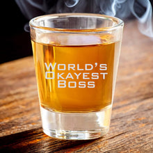 Load image into Gallery viewer, 2oz Worlds Okayest Boss Shotglass LASER