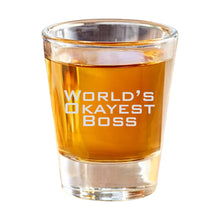 Load image into Gallery viewer, 2oz Worlds Okayest Boss Shotglass LASER