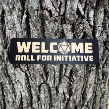 Load image into Gallery viewer, Welcome Roll for initiative BLACK sign 8x28