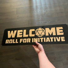 Load image into Gallery viewer, Welcome Roll for initiative BLACK sign 8x28