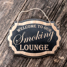 Load image into Gallery viewer, Welcome to Our Smoking Lounge - Black Door Sign 7x9.5in