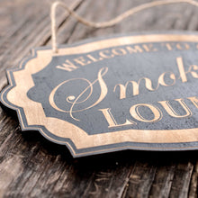Load image into Gallery viewer, Welcome to Our Smoking Lounge - Black Door Sign 7x9.5in