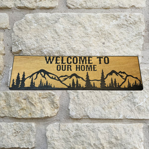 Welcome to our Home Mountain Scene 4x12 BLACK Sign