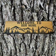 Load image into Gallery viewer, Welcome to our Home Mountain Scene 4x12 BLACK Sign