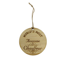 Load image into Gallery viewer, Worlds most Awesome Chauffeur - Ornament