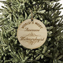 Load image into Gallery viewer, Worlds most Awesome Meteorologist - Ornament