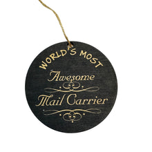 Load image into Gallery viewer, Ornament - Worlds most awesome Mail Carrier  - BLACK Ornament