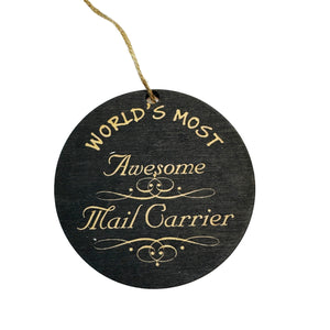 Ornament - Worlds most awesome Mail Carrier  - BLACK Ornament