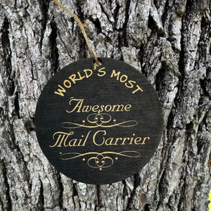 Ornament - Worlds most awesome Mail Carrier  - BLACK Ornament