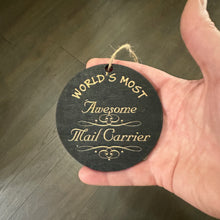 Load image into Gallery viewer, Ornament - Worlds most awesome Mail Carrier  - BLACK Ornament