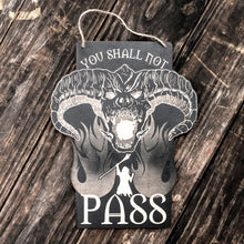 Load image into Gallery viewer, Sign - Black - You shall not pass