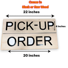 Load image into Gallery viewer, Sign - Pick up Order - Cutout with installation template