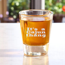 Load image into Gallery viewer, 2oz Its a cajun thang Shot Glass