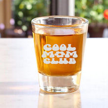 Load image into Gallery viewer, 2oz Cool Mom Club Shot Glass