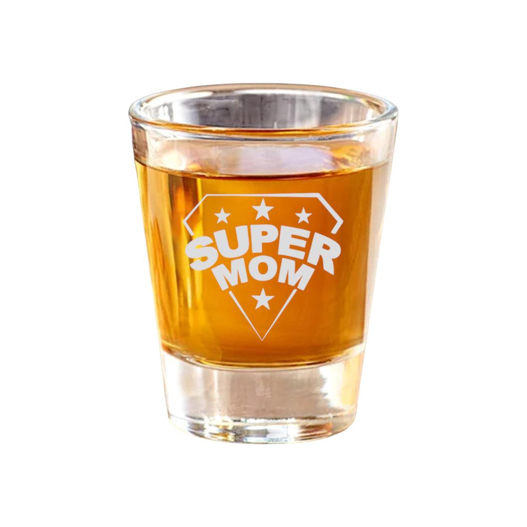 2oz Super Mom Shot Glass