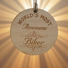 Load image into Gallery viewer, Worlds most Awesome Biker - Ornament - Raw Wood