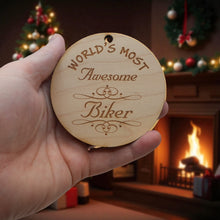 Load image into Gallery viewer, Worlds most Awesome Biker - Ornament - Raw Wood