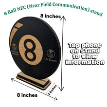 Load image into Gallery viewer, NFC Eight Ball Sign - Your Party and Events - Near Field Communication (PERSONALIZED AND PROGRAMMED)