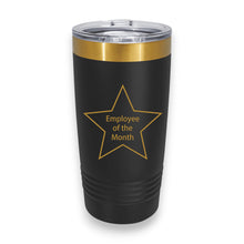 Load image into Gallery viewer, 20oz Tumbler - CUSTOM - Employee of the Month Star