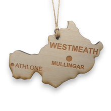 Load image into Gallery viewer, Ornament - CUSTOM - Westmeath County Ireland