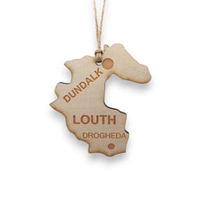 Load image into Gallery viewer, Ornament - CUSTOM - Louth County Ireland