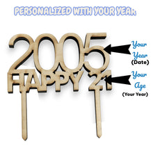 Load image into Gallery viewer, Cake Topper - PERSONALIZED - Birthday with your age and year - Raw Wood