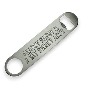 Classy Sassy Bottle Opener