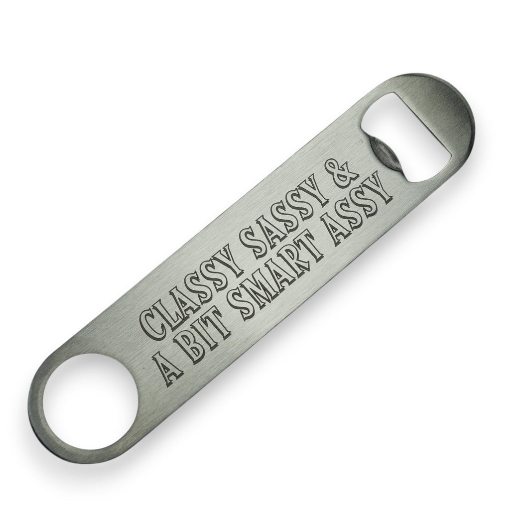 Classy Sassy Bottle Opener