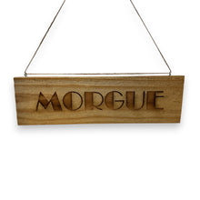 Load image into Gallery viewer, Sign - Cedar Picket - Morgue - 12x4 Inches