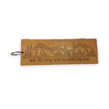 Load image into Gallery viewer, Keychain - Cedar Picket - Not all those who wander are lost - 10x3.5 Inches