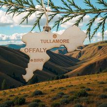 Load image into Gallery viewer, Ornament - CUSTOM - Offaly County Ireland