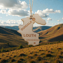 Load image into Gallery viewer, Ornament - CUSTOM - Louth County Ireland
