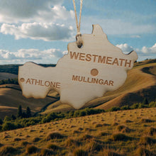 Load image into Gallery viewer, Ornament - CUSTOM - Westmeath County Ireland