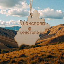 Load image into Gallery viewer, Ornament - CUSTOM - Longford County Ireland