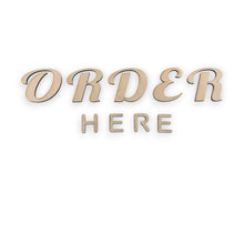 Load image into Gallery viewer, Sign - Order Here - CUTOUT individual letters
