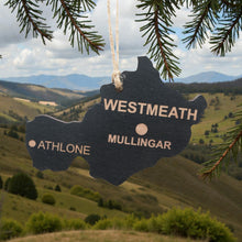 Load image into Gallery viewer, Ornament - CUSTOM - Westmeath County Ireland