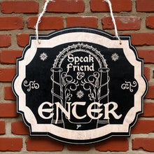 Load image into Gallery viewer, Speak Friend and Enter - Black Door Sign 6x9