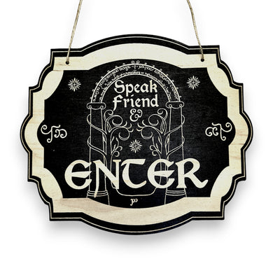 Speak Friend and Enter - Black Door Sign 6x9