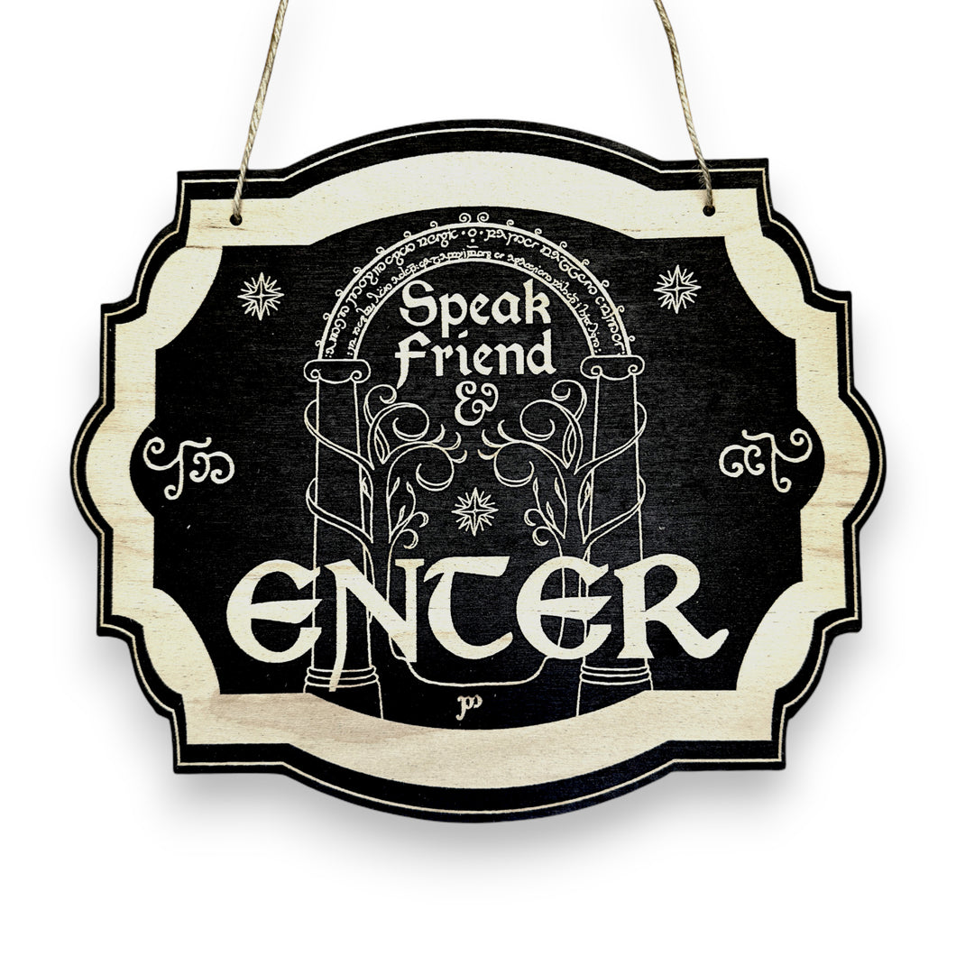 Speak Friend and Enter - Black Door Sign 6x9