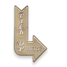 Load image into Gallery viewer, Pick Up Here Left and Right Arrows signs (Both Signs) LETTERS CUTOUT