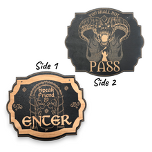 Load image into Gallery viewer, Speak friend and enter _ You shall not pass double sided sign - Black Door Sign 6x9