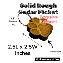 Load image into Gallery viewer, Keychain - Cedar Picket - Paw Print - 2.5x2.5 Inches