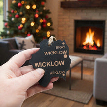 Load image into Gallery viewer, Ornament - CUSTOM - Wicklow County Ireland