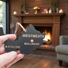 Load image into Gallery viewer, Ornament - CUSTOM - Westmeath County Ireland